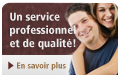 Un service professionnel et de qualité!